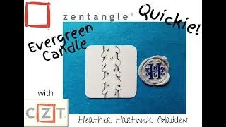 Evergreen Candle | Zentangle&reg; Quickie