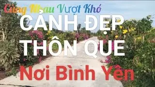 Cảnh Đẹp Nơi Vùng Quê Mộc Mạc Nghèo Khó