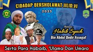 LIVE & DOKUMENTASI CIDADAP BERSOLAWAT.VI BERSAMA HABIB SYECH BIN ABDUL QODIR ASSEGAF