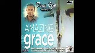 Tom Igo - IF MY PEOPLE - Vol 1 (Amazing Grace)