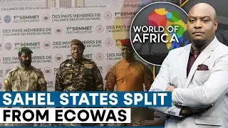 Sahel states' divorce with ECOWAS leaves bloc in limbo | World Of Africa