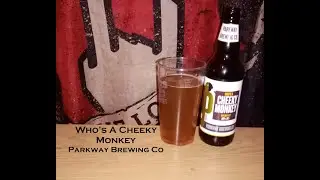 Who's A Cheeky Monkey by Parkway Brewing Co