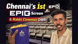Chennai's First EPIQ Cinemas | Rakki Cinemas OMR | #epiqchennai #rakkicinemas #chennaicinelovers