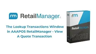 Lookup transaction window in AAAPOS RetailManager - To view quotes