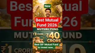 Best SIP Mutual Fund to Invest now | Best Mutual Fund#monthlysip #sipreturns #shortsfeed #mutualfund