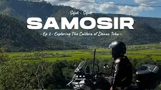 Samosir Ride EP 2 : Exploring The Caldera of Danau Toba