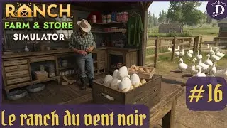 Le ranch du vent noir #16  Routine du ranch :  rangement et nouveau produit œufs de canard salé.