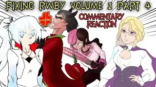 Team CFVY Mentors Team RWBY! | Fixing RWBY Vol 1 Part 4 Reaction Commentary