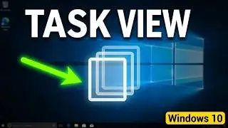 How to use Windows 10 Task View Feature & Multiple Desktops