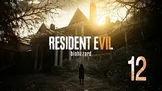 Resident Evil 7: Biohazard | En Español | Capitulo 12 