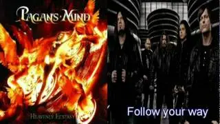 Pagan's Mind - Follow your way -heavenly ecstasy -2011-