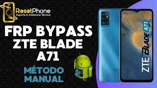 Quitar cuenta google  zte blade a71 / frp bypass / metodo manual