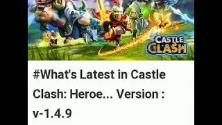 Latest Updates in Castle Clash: Heroes of the Empire US Android Version 1.4.9 Free Download