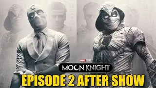 Moon Knight Episode 2 After Show Podcast (SPOILERS) | Marvel