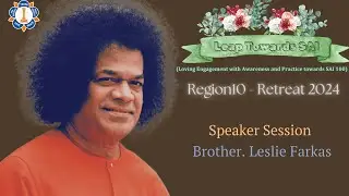 Region10 - Retreat 2024 - Speaker Session - Brother. Leslie Farkas Part 2