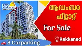 Premium 4 Bhk Big Flat For Sale In Kakkanad Infopark |  3 Car Park SFS Sunnyvale | Expressway