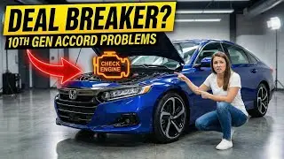 10th Generation Accord Problems - Are They Deal Breakers?