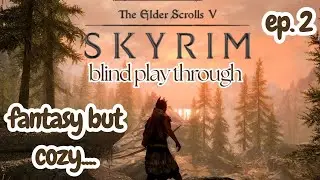 wandering SKYRIM for the first time | ep 2