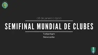 UCFM | MUNDIAL DE CLUBES | SPORTING CP X AL-AHLI.