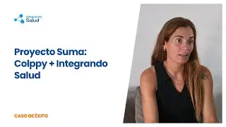 Proyecto Suma: Colppy + Integrando Salud &mdash; Caso de &eacute;xito