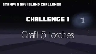 Stampy's Sky Island Challenge - Challenge 1 *Stampy Reupload*