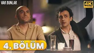 Var Bunlar 4. Bölüm (4K ULTRA HD)