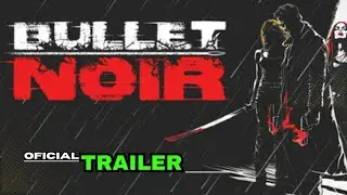 Bullet Noir - Tr&aacute;iler Oficial - Anuncio