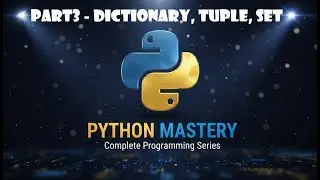 🐍 Python for Beginners - Part 3: Built-in Data Structures (Dictionary, Set, Tuple) | Full Course
