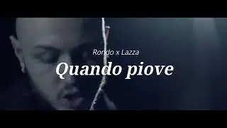 Quando piove - (Rondo x Lazza) - Mashup by lorg3t