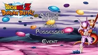 DBZ Dokkan Battle: A Fiend Possessed Event Guide (Janemba Event)