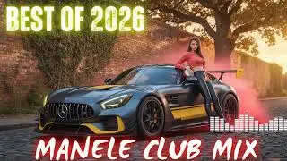 Manele House Colaj 2026 ❌ Mix Club Hits 🎧 Cele Mai Tari Manele ⛔️ Best Of