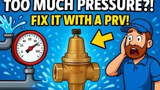 FIX HIGH Water Pressure FAST with a Watts PRV | Plumbing TIPS