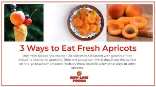 3 Ways to Eat Fresh Apricots
