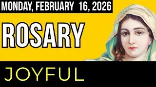 WATCH - FOLLOW ALONG ROSARY - Joyful Mysteries of the Rosary - Monday, February 16, 2026