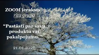 Zoom ieraksts - Pastāsti par savu produktu vai pakalpojumu_RĪTA grupa_21_01_2026