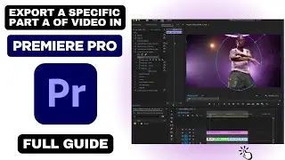 How To Export A Specific Part Of a Video in Premiere pro (Step by Step) 2025