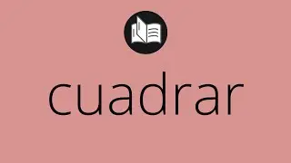 Que significa CUADRAR &bull; cuadrar SIGNIFICADO &bull; cuadrar DEFINICI&Oacute;N &bull; Que es CUADRAR