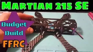 Martian 215 Race Drone Build My first 5 inch build.  Budget based.