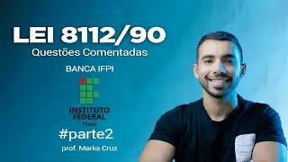 Questões comentadas da 8.112/90 (banca IFPI) -  parte 2