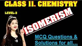 ISOMERISM L3 | Most Important Questions