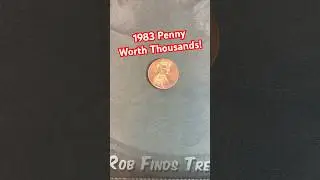 Check Your Pennies for THIS Rare and Valuable 1983 Penny