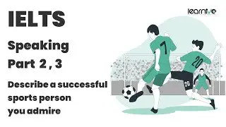IELTS Speaking Part 2 & 3: Describe a Successful Sportsperson You Admire | Learnivo #Ielts #speaking