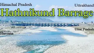Hathnikund Barrage Haryana vlog | India's most popular barrage located in yamunanagar(haryana)