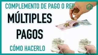 REP MÚLTIPLES PAGOS - Complemento de pagos SAT 2018