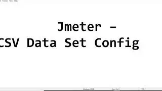 Performance Testing Expert - Jmeter - CSV Data Set Config
