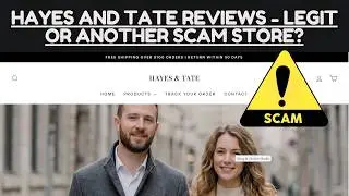 Hayes and Tate Reviews - Legit or Another Scam Store?