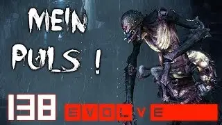 EVOLVE #138 - Spannender Endkampf (mit Videobeweis) :D | Let's Play Evolve Deutsch (Gameplay)
