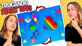 TROCAS DE FIDGET TOYS | TROCANDO FIDGET TOYS | TIO LUCAS E LAILA