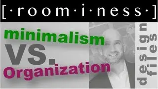 Is Minimalism Better Than Organization?