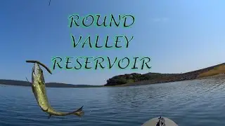 Kayak Fishing ROUND VALLEY RESERVOIR